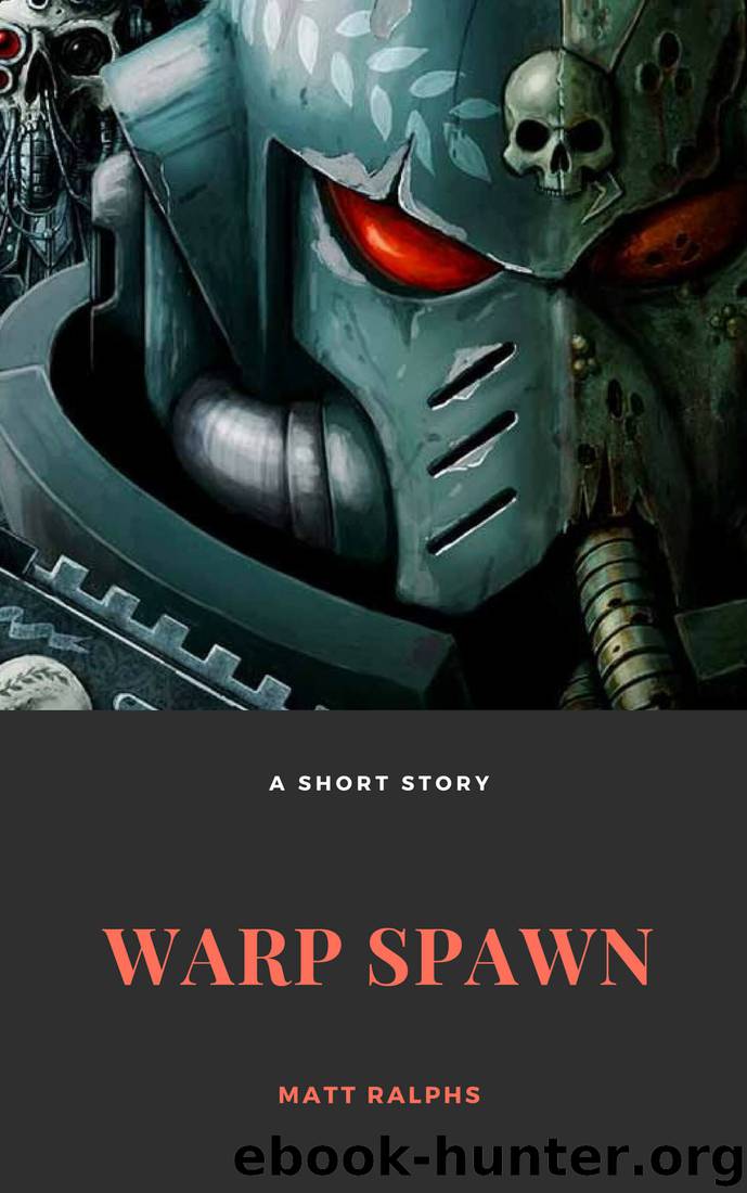 Warp Spawn Matt Ralphs by Warhammer 40K free ebooks download